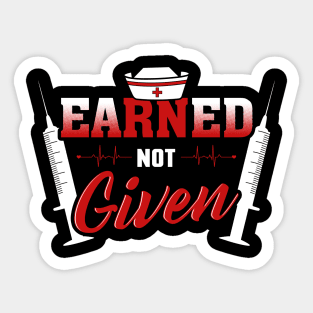 Earned not given Sticker